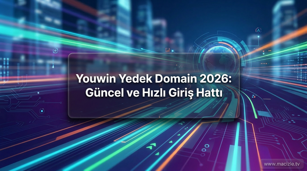 Youwin Yedek Domain 2026: Güncel ve Hızlı Giriş Hattı - Youwin Yedek Domain 2026